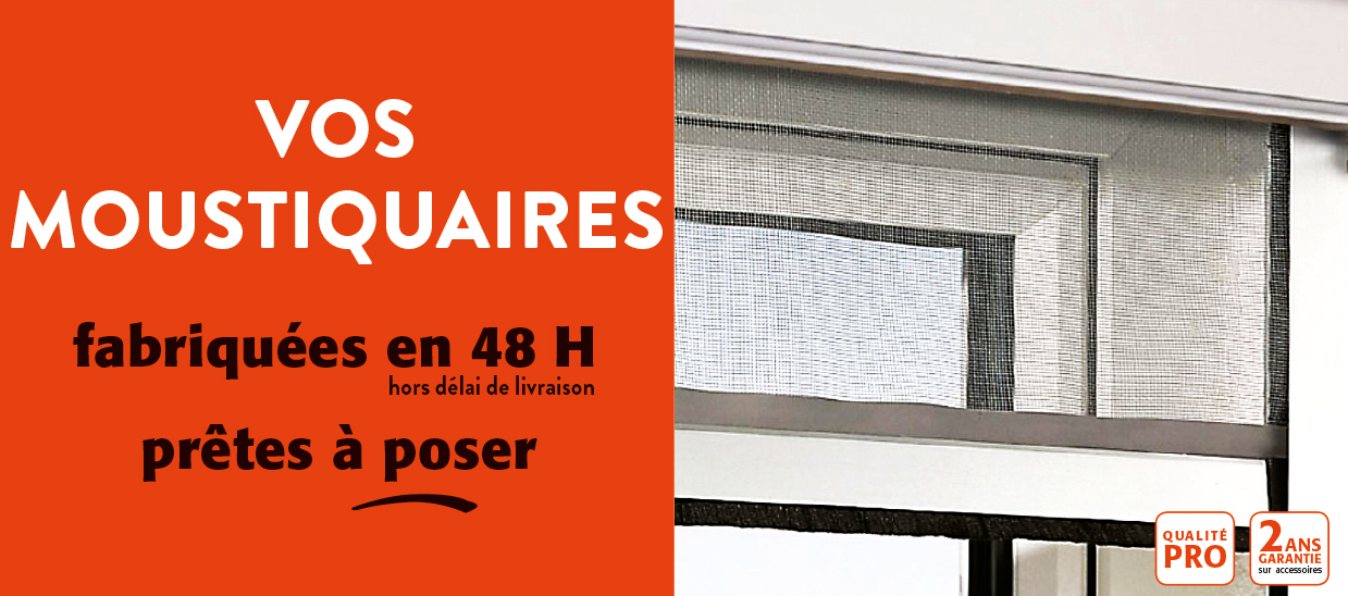 Vos moustiquaires, garanties 2 ans. Vos moustiquaires, garanties 2 ans.